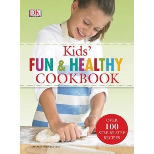 Kids' Fun and Healthy Cookbook, Nicola Graimes