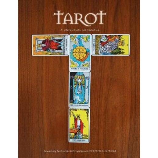 Tarot - A Universal Language - Beatrex Quntanna (Author)