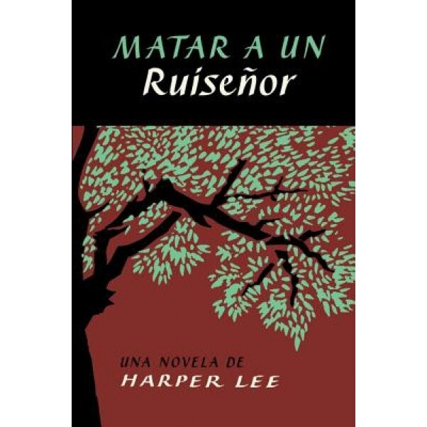 Matar a Un Ruisenor (to Kill a Mockingbird - Spanish Edition), Harper Lee (Author)