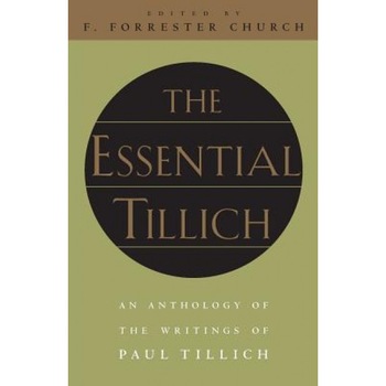 The Essential Tillich, Paul Tillich The Essential Tillich, Paul Tillich