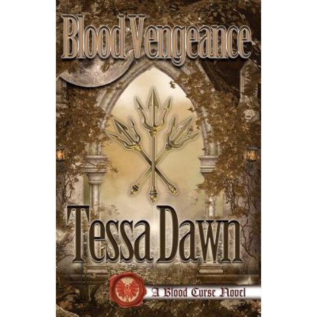 Blood Vengeance, Tessa Dawn (Author)