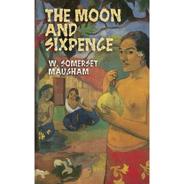 The Moon and Sixpence, W. Somerset Maugham