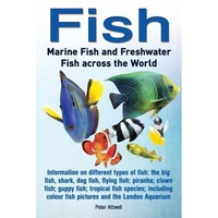 fish marine fish and freshwater fish across the world information on different types of fish the big fish shark dog fis peter attwell author imagen 5_0_
0