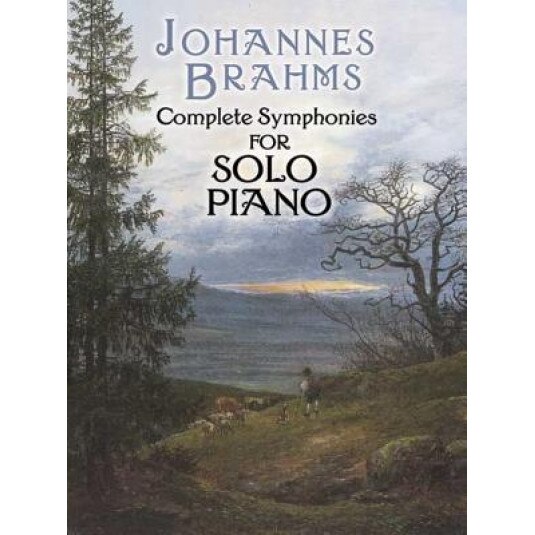 Complete Symphonies for Solo Piano, Johannes Brahms (Author)