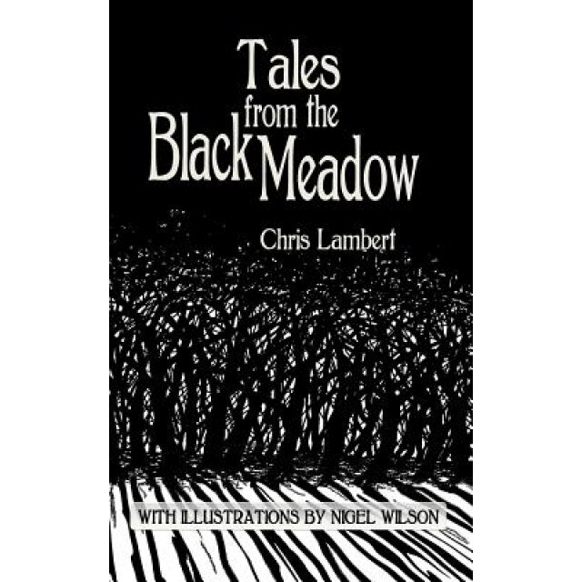 Tales from the Black Meadow, Chris Lambert (Author)