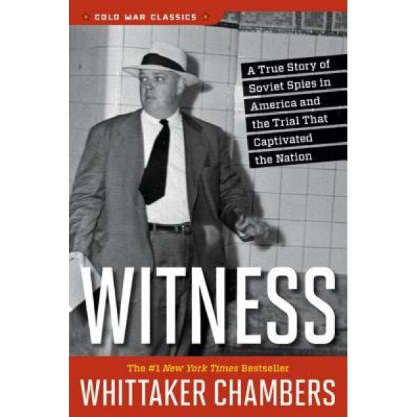Witness, Whittaker Chambers (Author)