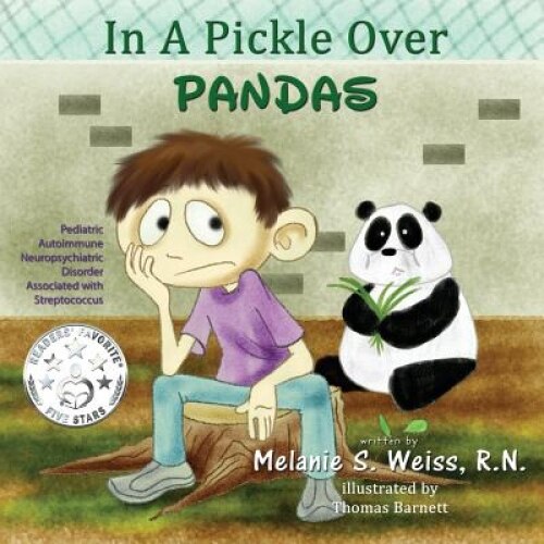 In a Pickle Over Pandas, Melanie S. Weiss (Author)