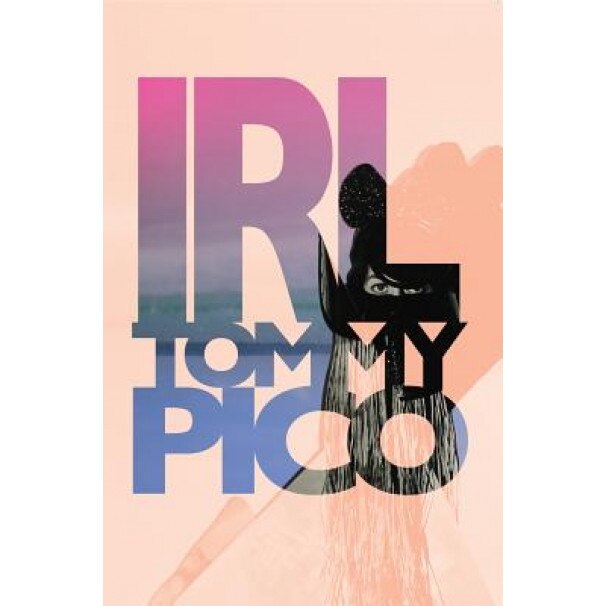 Irl, Tommy Pico (Author)