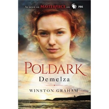 Demelza: A Novel of Cornwall, 1788-1790, Winston Graham (Author) Demelza: A Novel of Cornwall, 1788-1790, Winston Graham (Author)