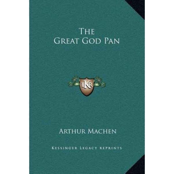 The Great God Pan, Arthur Machen (Author)