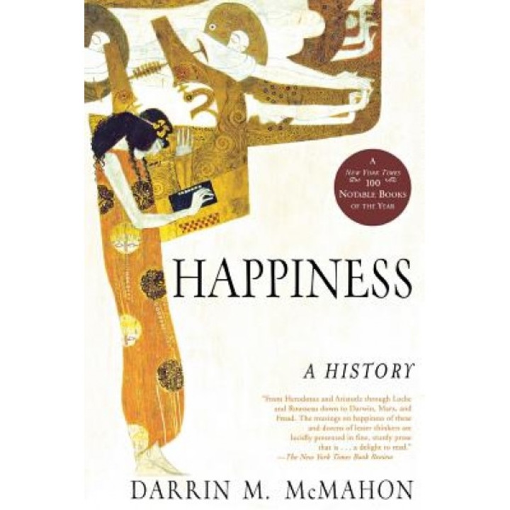 Happiness: A History, Darrin M. McMahon