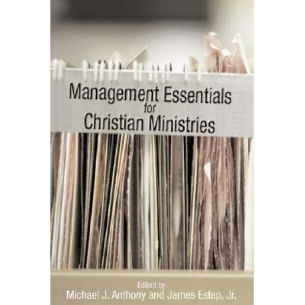 Management Essentials for Christian Ministries,