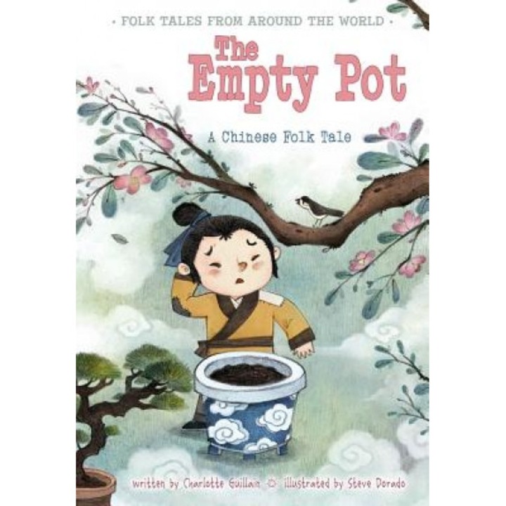The Empty Pot: A Chinese Folk Tale, Charlotte Guillain (Author)