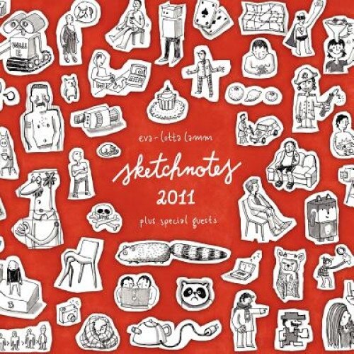 Sketchnotes 2011, Eva-Lotta Lamm (Author)