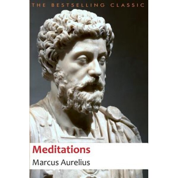 Meditations, Marcus Aurelius (Author)