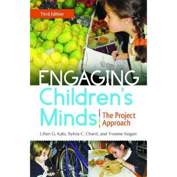 Engaging Children's Minds: The Project Approach, Lilian G. Katz (Author) Engaging Children's Minds: The Project Approach, Lilian G. Katz (Author)