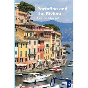 Portofino and the Riviera, Enrico Massetti (Author) Portofino and the Riviera, Enrico Massetti (Author)