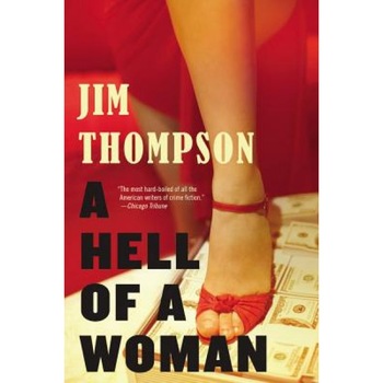 A Hell of a Woman, Jim Thompson (Author) A Hell of a Woman, Jim Thompson (Author)