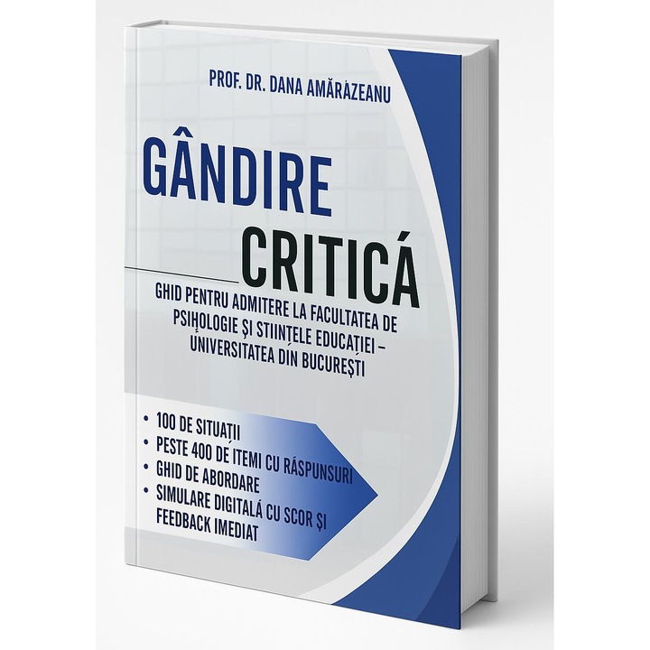 Gandire critica - Ghid pentru Admitere la Facultatea de Psihologie si Stiintele Educatiei, Universitatea din Bucuresti