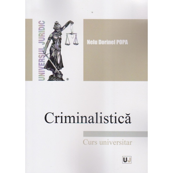 Criminalistica, Nelu Dorinel Popa