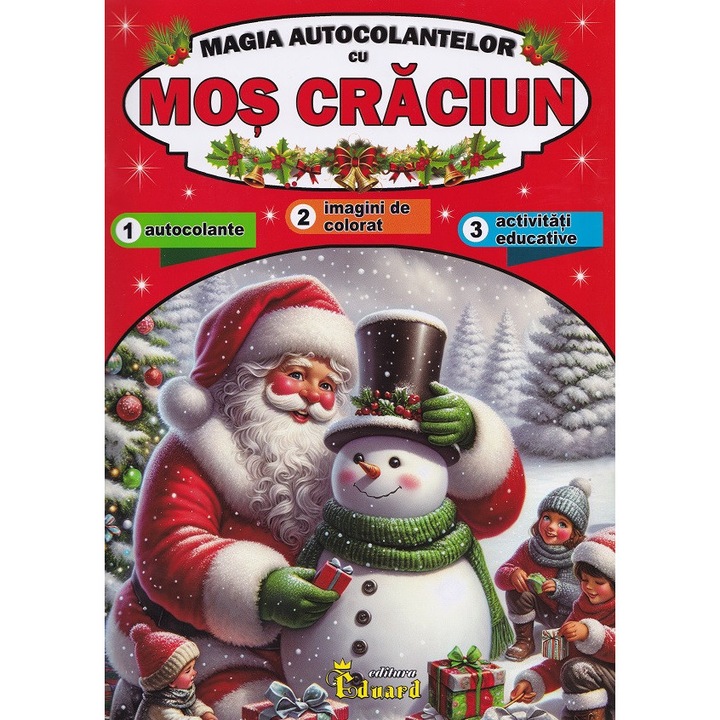 Magia Autocolantelor cu Mos Craciun, EDUARD, carte educativa pentru copii 4-6 ani, activitati distractive, ilustratii color