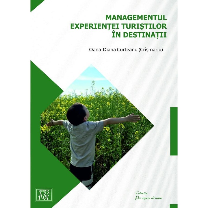Managementul experienței turistilor în destinații, Oana-Diana Curteanu, 2025