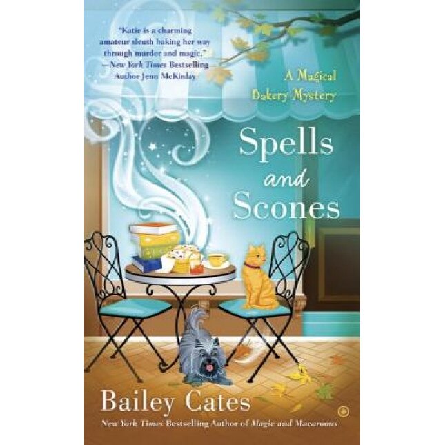 Spells and Scones, Bailey Cates (Author)