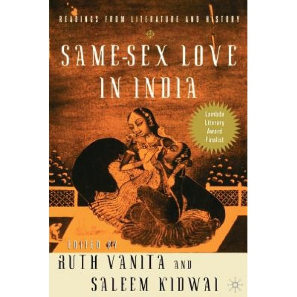 Same-Sex Love in India: Readings from Literature and History, Ruth Vanita (Editor)