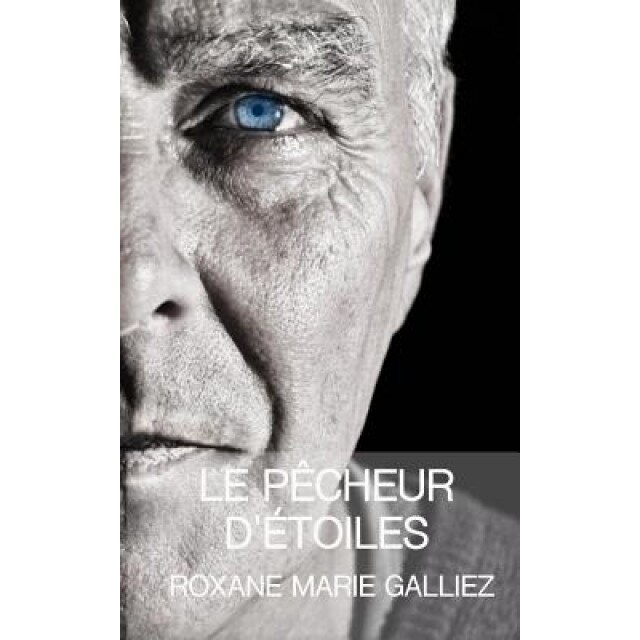 Le Pecheur D'Etoiles, Roxane Marie Galliez (Author)