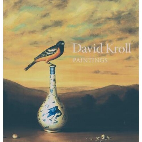 David Kroll: Paintings, Linda Tesner (Text by (Art/Photo Books))