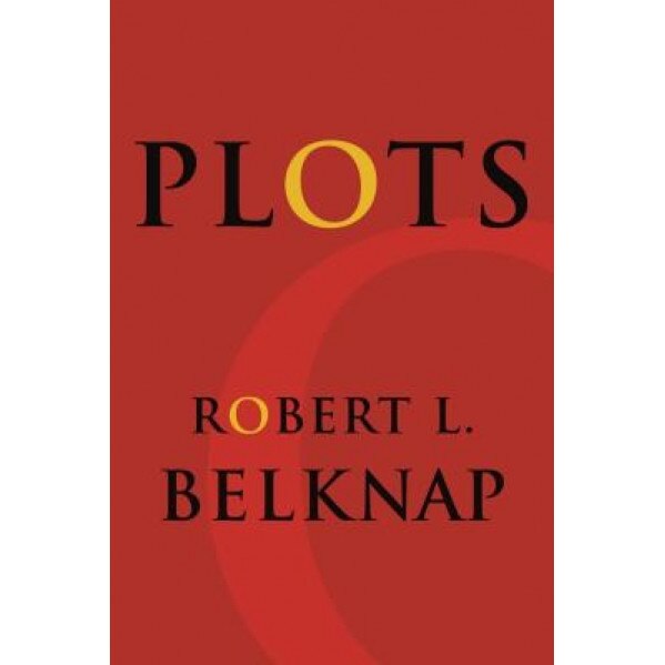 Plots, Robert L. Belknap (Author)