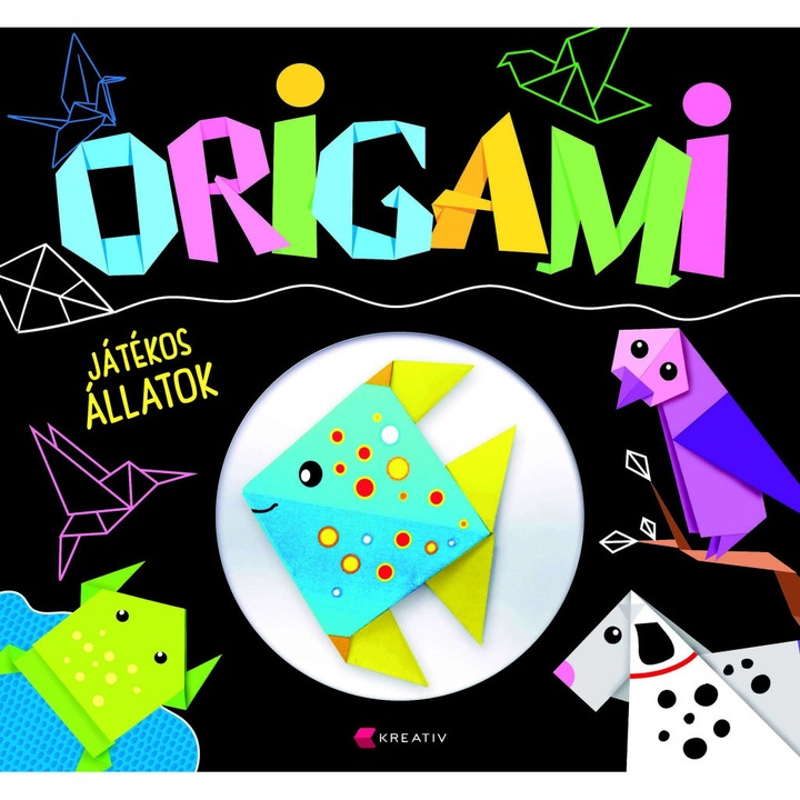 Kreatív Kiadó: Origami - Játékos állatok