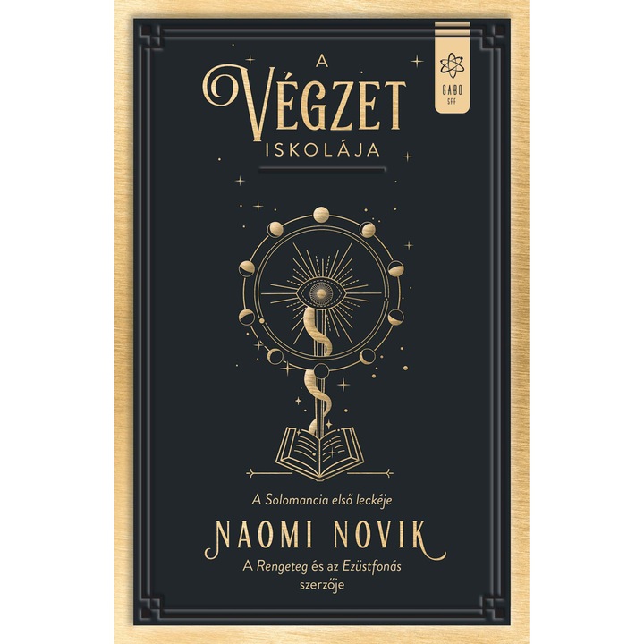 Naomi Novik: A végzet iskolája - Solomancia I