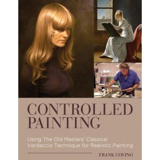 Controlled Painting, Frank Covino (Author)