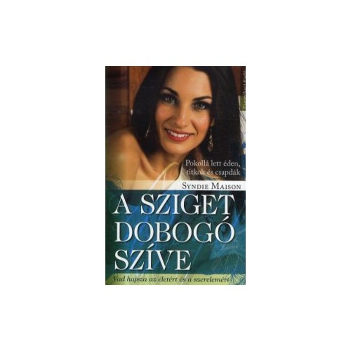 A sziget dobogó szíve