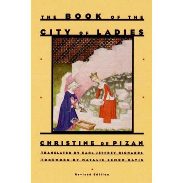 The Book of the City of Ladies, Christine De Pizan (Author)