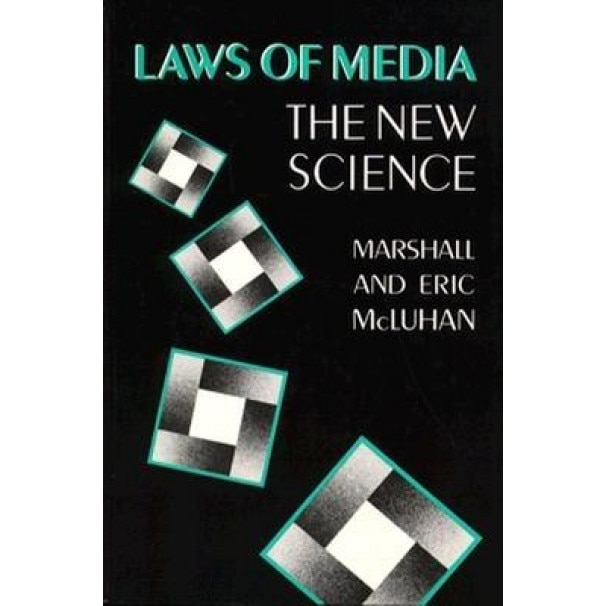 Laws of Media New Science, Marshall McLuhan (Author)