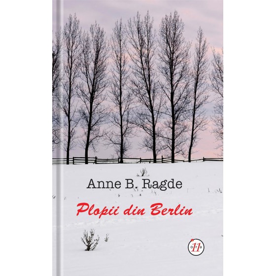 Plopii din Berlin - Anne B. Ragde