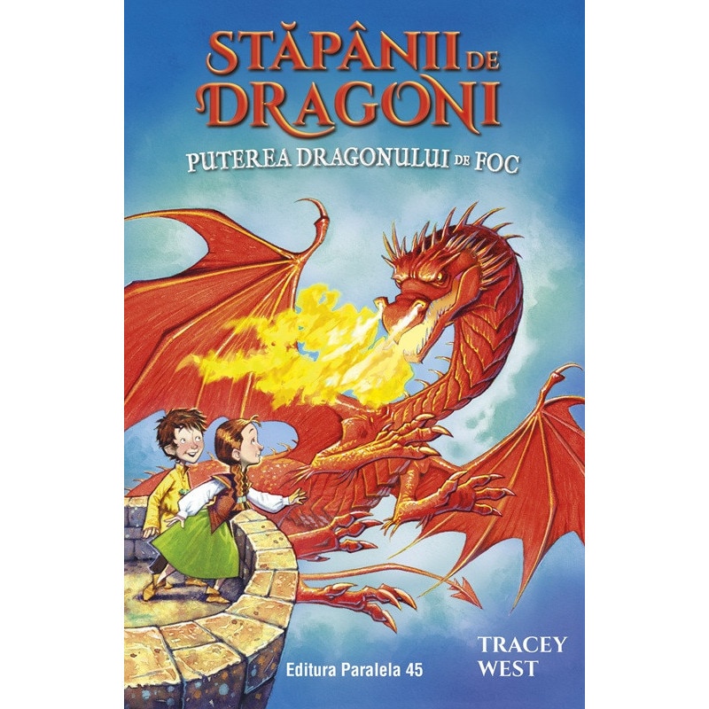 Stapanii de dragoni. Puterea dragonului de foc. Vol. 4, Tracey West