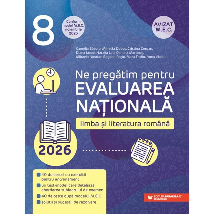 Evaluare nationala 2026. Cls. VIII. Limba si literatura romana, Camelia Sapoiu, Mihaela Dobos, Cristina Cergan, Diana Iacob, Natalia Leu, Daniela Martinas, Mihaela Nicolae, Bogdan Ratiu, Mara Trofin, Anca Vlaicu