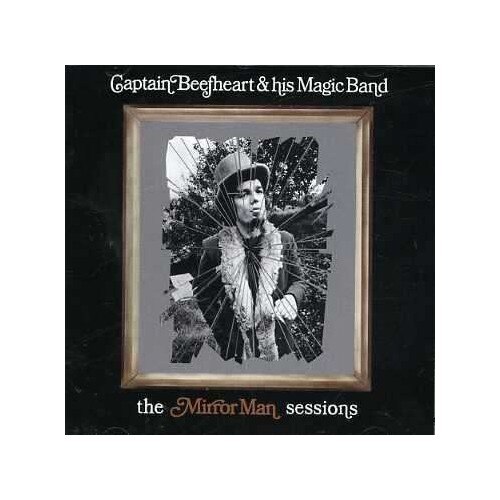 Captain Beefheart & His Magic Band-The Mirror Man Sessions-CD