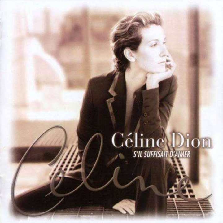 Celine Dion: S'il Suffisait D'aimer [CD]