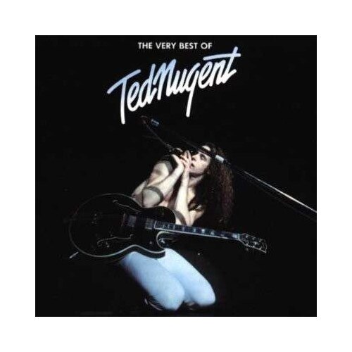 Ted Nugent - The Very Best Of Ted Nugent (CD)