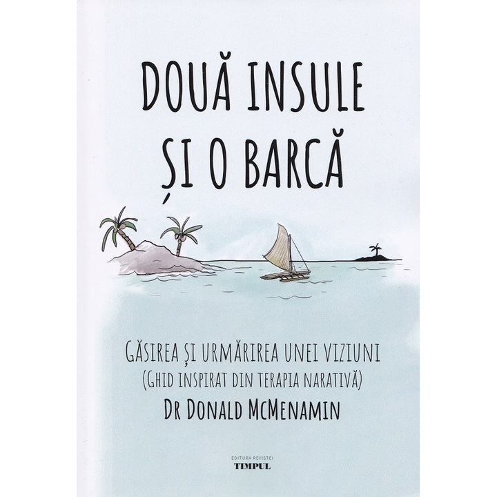 Doua Insule Si O Barca - Donald Mcmenamin