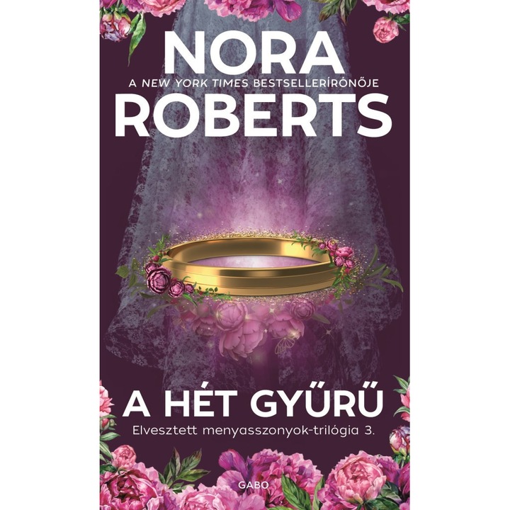 Nora Roberts: A hét gyűrű - Elvesztett menyasszonyok-trilógia 3