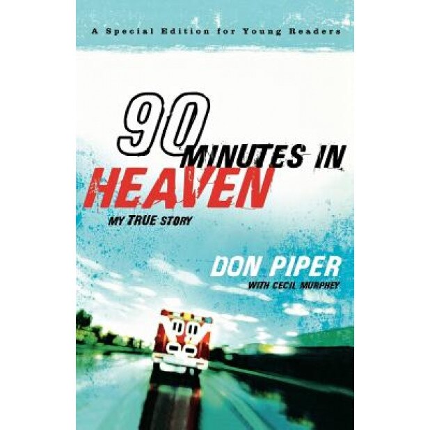 90 Minutes in Heaven: My True Story, Don Piper