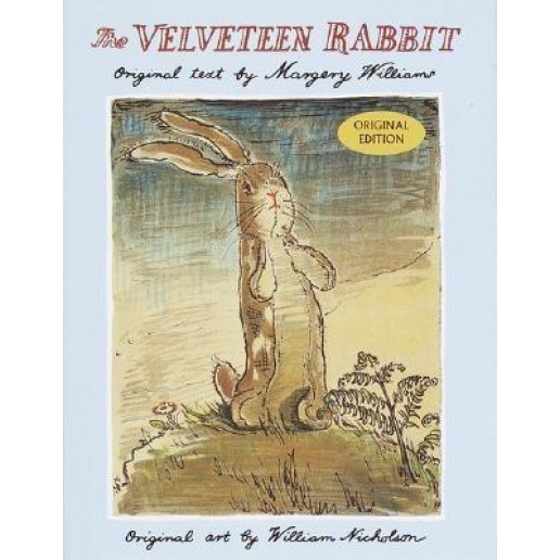 The Velveteen Rabbit: Or How Toys Become Real, Margery Williams Bianco