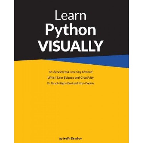 Learn Python Visually - MR Ivelin Demirov (Author)