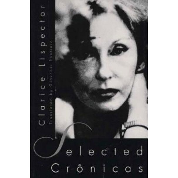 Selected Cronicas: Essays, Clarice Lispector (Author)