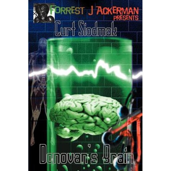 Donovan's Brain, Curt Siodmak (Author)
